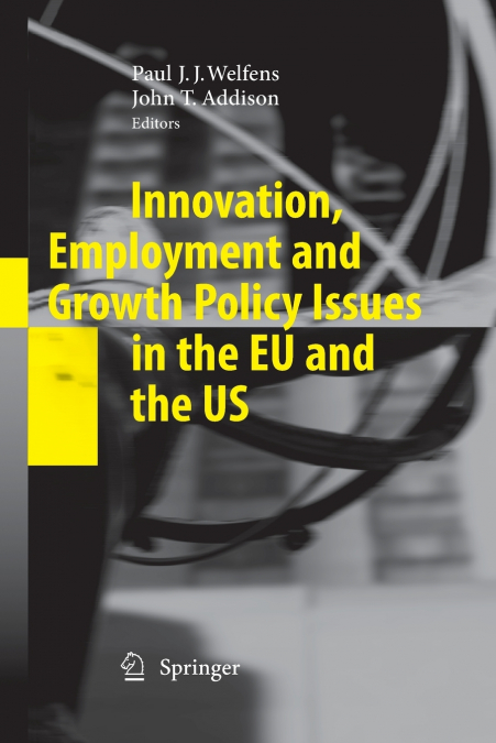 Innovation, Employment and Growth Policy Issues in the EU and the US