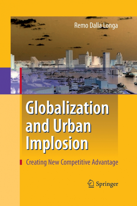 Globalization and Urban Implosion