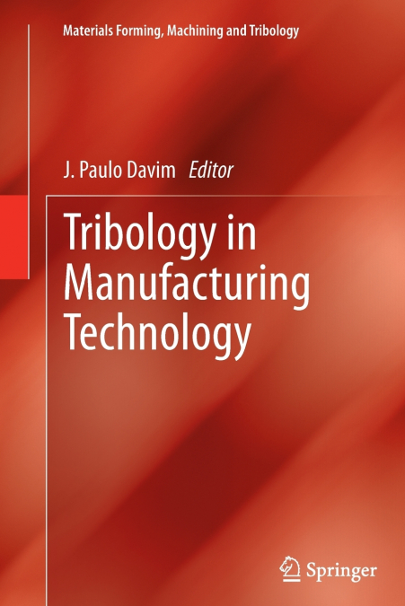 Tribology in Manufacturing Technology