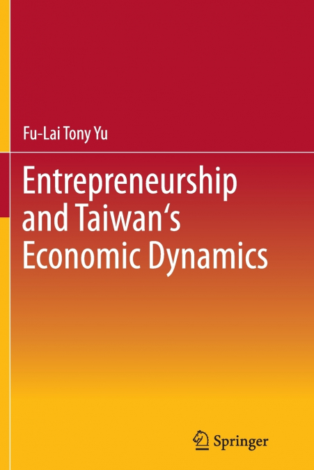 Entrepreneurship and Taiwan’s Economic Dynamics