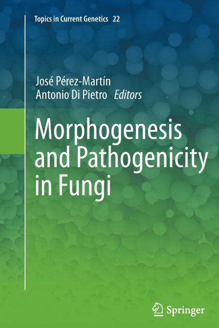 Morphogenesis and Pathogenicity in Fungi