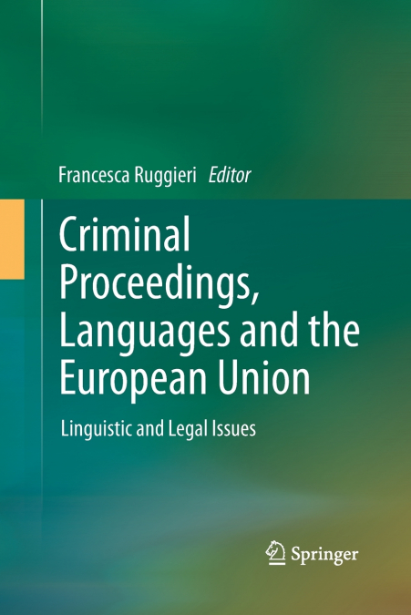 Criminal Proceedings, Languages and the European Union