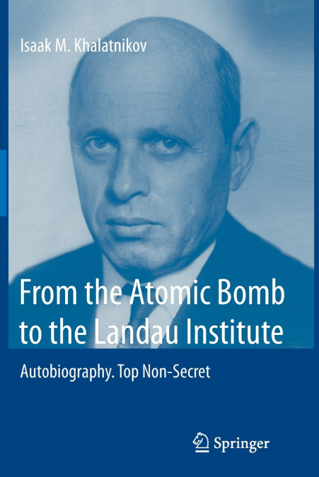 From the Atomic Bomb to the Landau Institute
