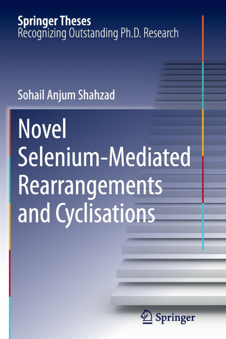 Novel Selenium-Mediated Rearrangements and Cyclisations