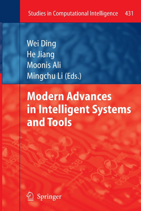 Modern Advances in Intelligent Systems and Tools