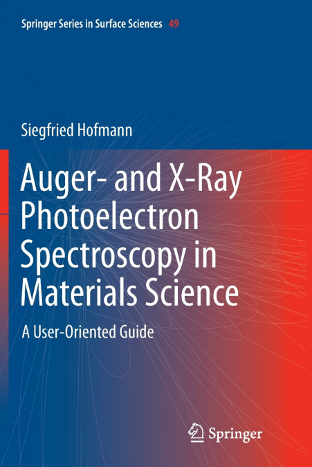 Auger- and X-Ray Photoelectron Spectroscopy in Materials Science