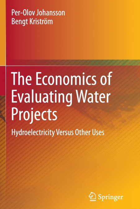The Economics of Evaluating Water Projects