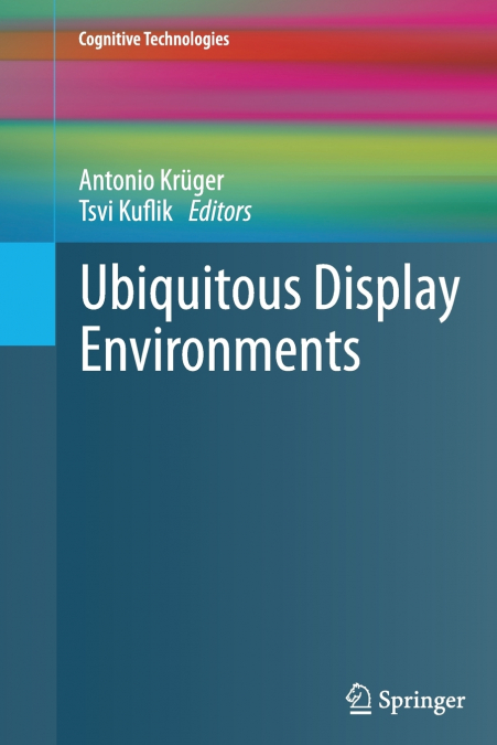 Ubiquitous Display Environments