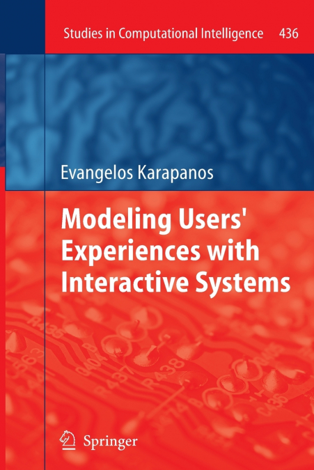 Modeling Users’ Experiences with Interactive Systems