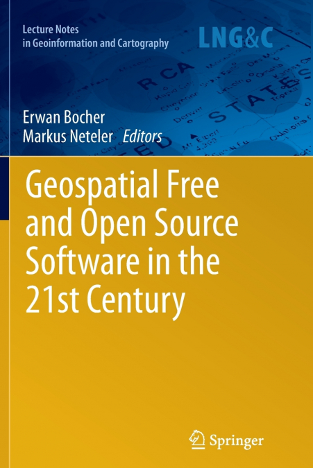 Geospatial Free and Open Source Software in the 21st Century