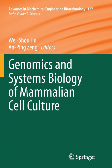 Genomics and Systems Biology of Mammalian Cell Culture