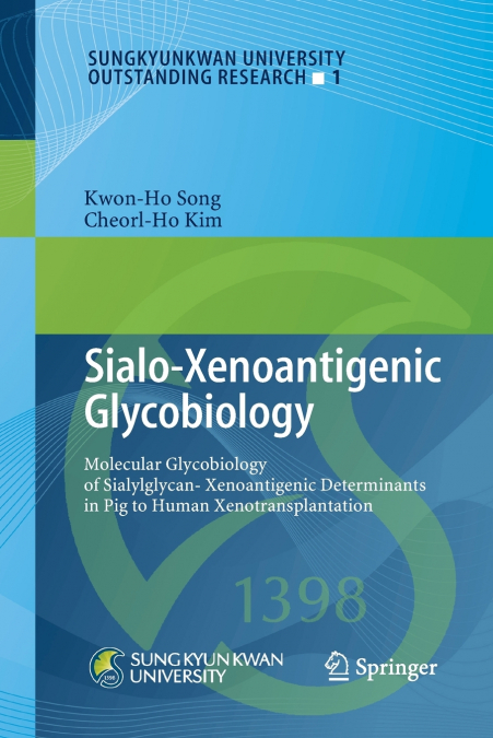 Sialo-Xenoantigenic Glycobiology