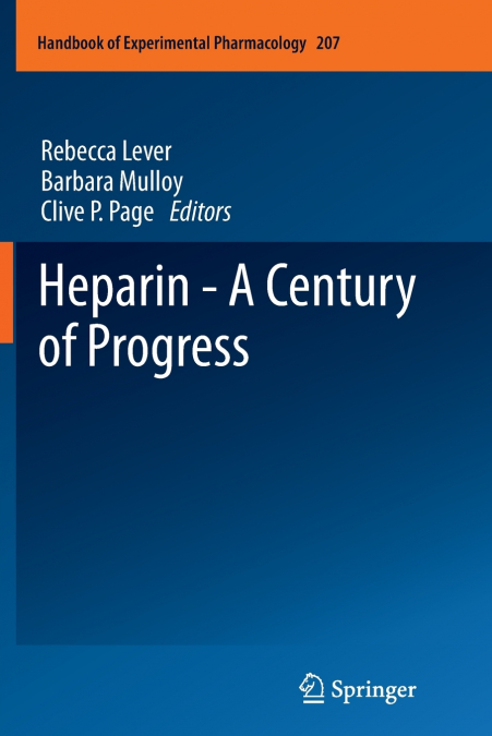 Heparin - A Century of Progress