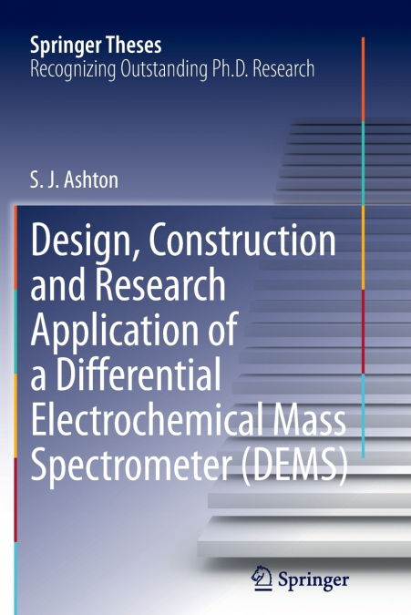 Design, Construction and Research Application of a Differential Electrochemical Mass Spectrometer (DEMS)