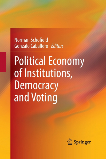 Political Economy of Institutions, Democracy and Voting