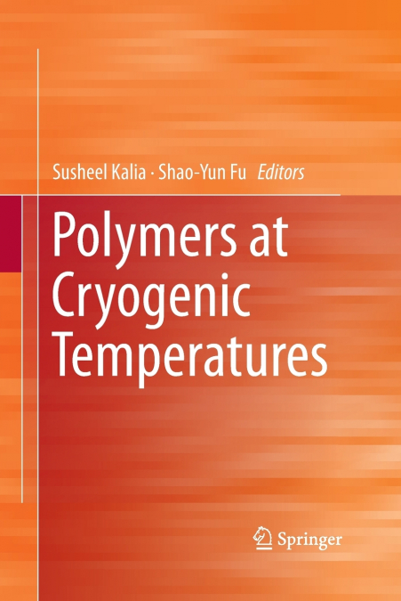 Polymers at Cryogenic Temperatures