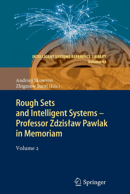 Rough Sets and Intelligent Systems - Professor Zdzisław Pawlak in Memoriam