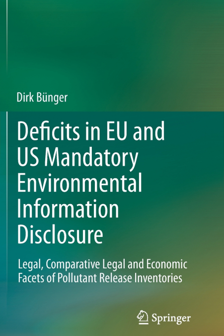 Deficits in EU and US Mandatory Environmental Information Disclosure