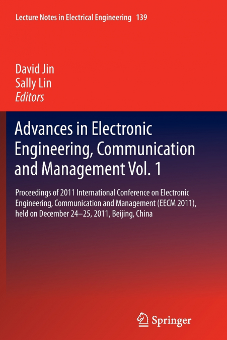 Advances in Electronic Engineering, Communication and Management Vol.1