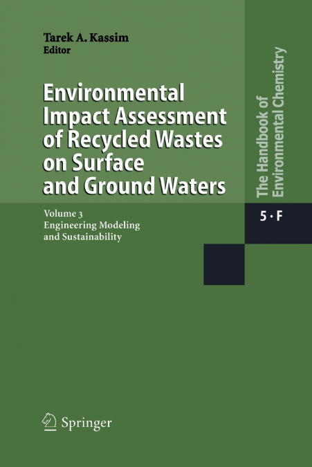 Environmental Impact Assessment of Recycled Wastes on Surface and Ground Waters