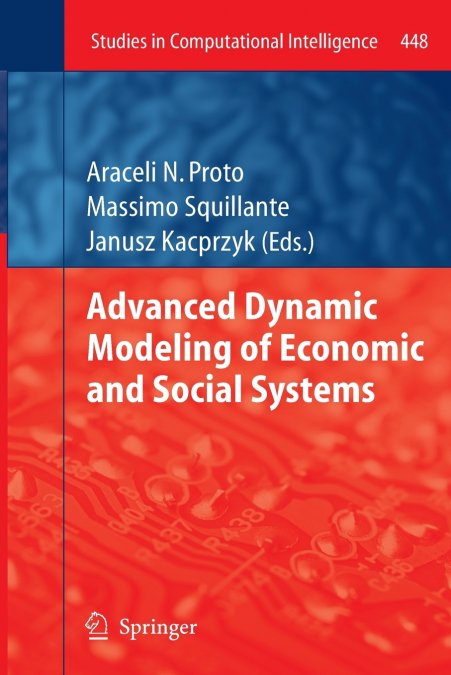 Advanced Dynamic Modeling of Economic and Social Systems