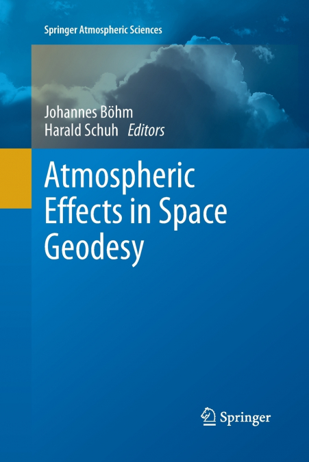 Atmospheric Effects in Space Geodesy
