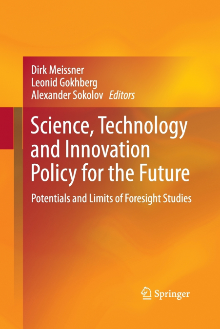 Science, Technology and Innovation Policy for the Future