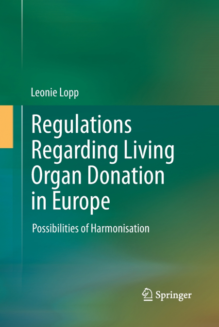 Regulations Regarding Living Organ Donation in Europe