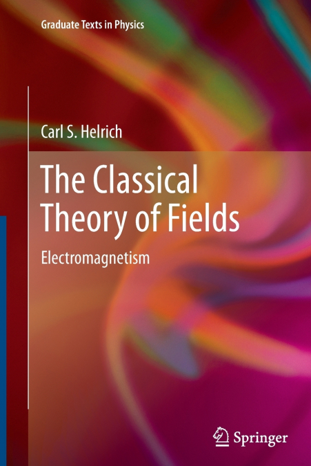 The Classical Theory of Fields