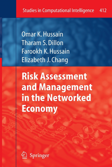 Risk Assessment and Management in the Networked Economy