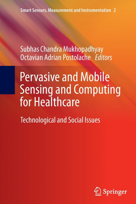 Pervasive and Mobile Sensing and Computing for Healthcare