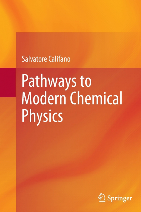 Pathways to Modern Chemical Physics