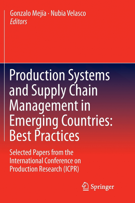 Production Systems and Supply Chain Management in Emerging Countries