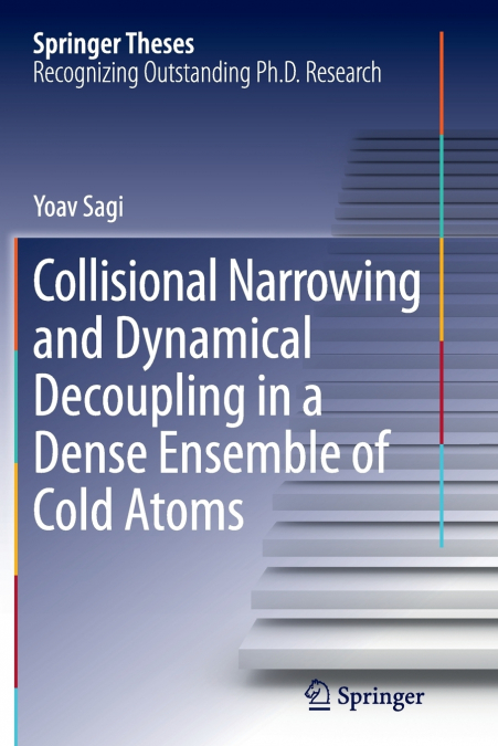Collisional Narrowing and Dynamical Decoupling in a Dense Ensemble of Cold Atoms