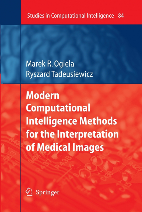 Modern Computational Intelligence Methods for the Interpretation of Medical Images