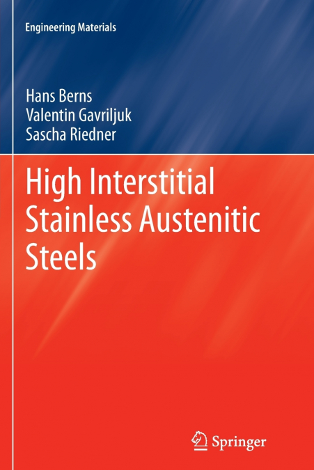 High Interstitial Stainless Austenitic Steels