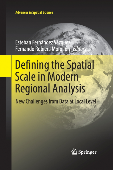 Defining the Spatial Scale in Modern Regional Analysis