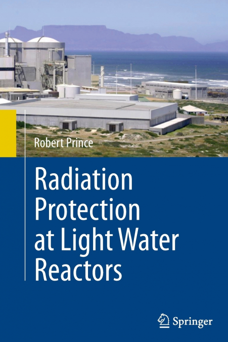 Radiation Protection at Light Water Reactors