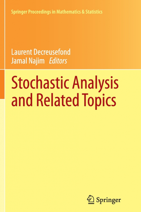 Stochastic Analysis and Related Topics