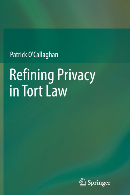 Refining Privacy in Tort Law