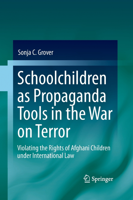 Schoolchildren as Propaganda Tools in the War on Terror