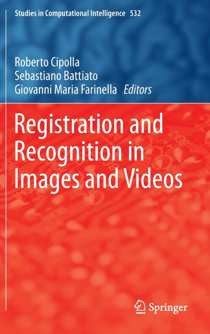 Registration and Recognition in Images and Videos