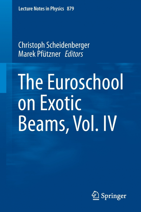 The Euroschool on Exotic Beams, Vol. IV