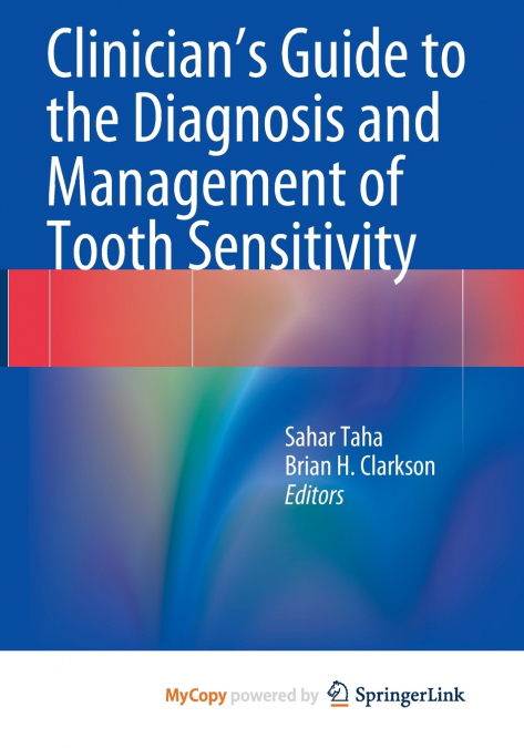 Clinician’s Guide to the Diagnosis and Management of Tooth Sensitivity