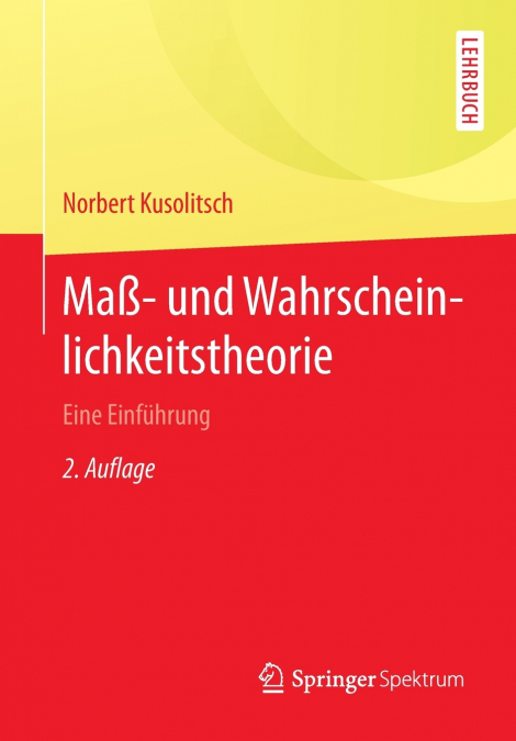 Maß- und Wahrscheinlichkeitstheorie
