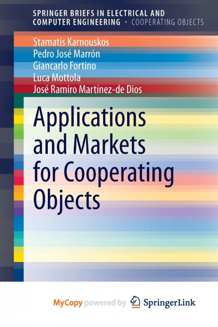 Applications and Markets for Cooperating Objects