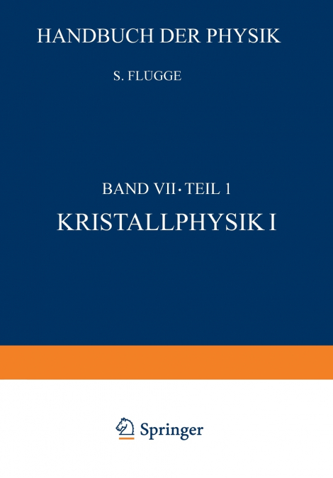 Kristallphysik I / Crystal Physics I