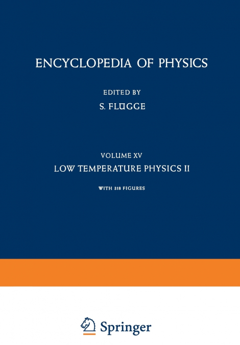 Low Temperature Physics II / Kältephysik II