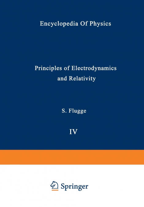 Principles of Electrodynamics and Relativity / Prinzipien der Elektrodynamik und Relativitätstheorie