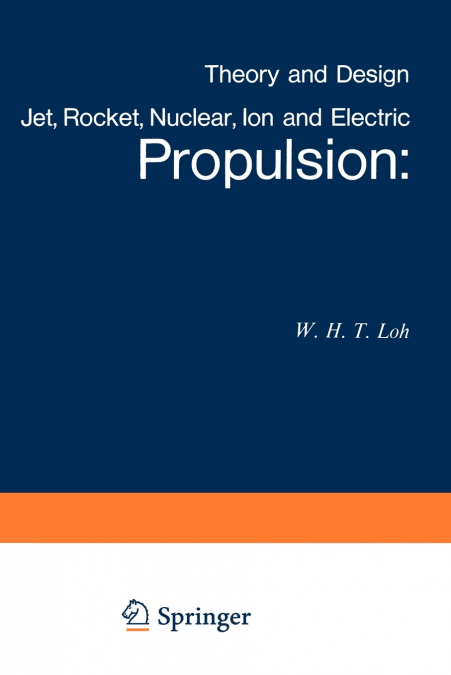 Jet, Rocket, Nuclear, Ion and Electric Propulsion